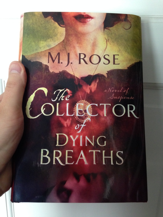 The Collector of Dying Breaths - M.J. Rose
